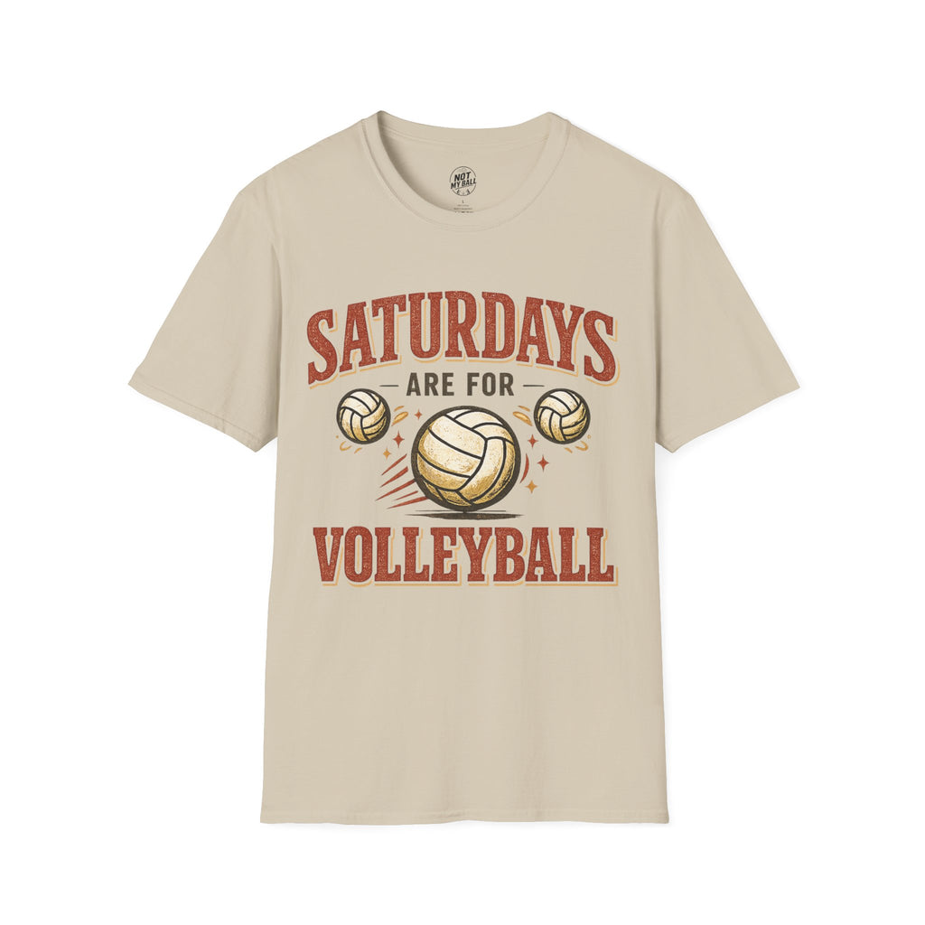 Saturdays Are For Volleyball T-Shirt
