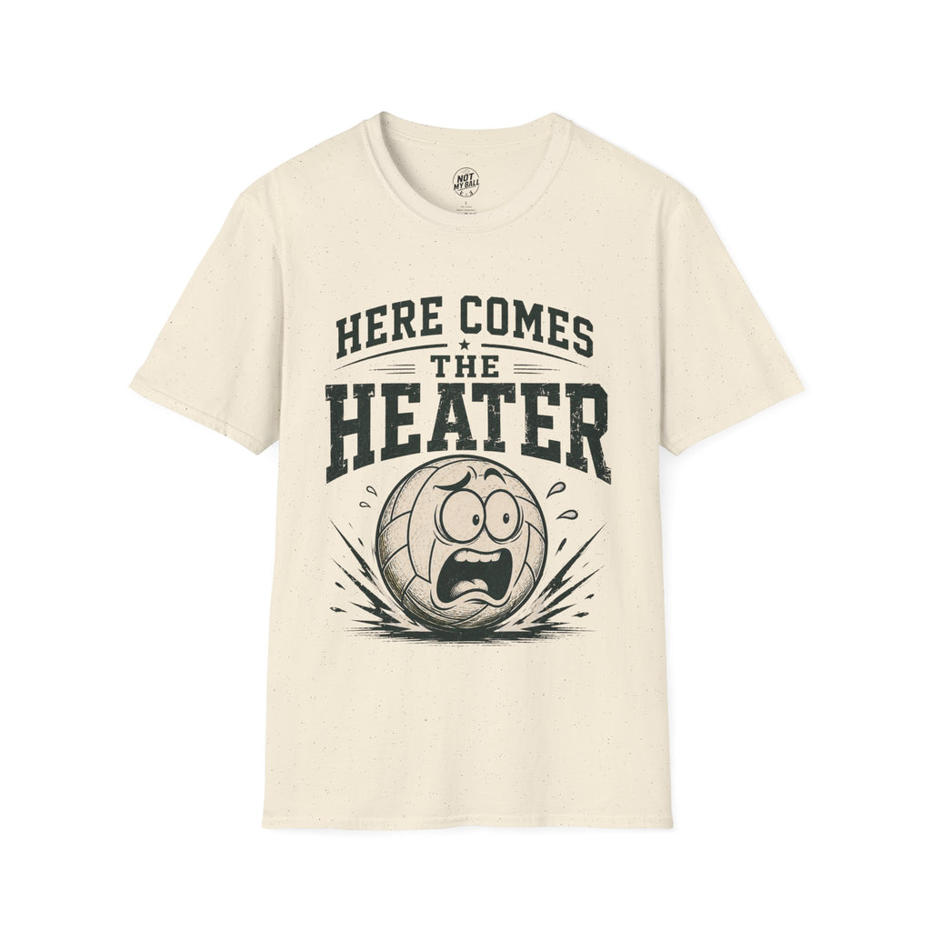 Here Comes The Heater Volleyball T-Shirt