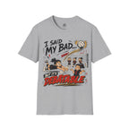 I Said My Bad Volleyball T-Shirt