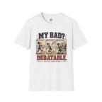 My Bad Debatable - Girls Volleyball T-Shirt
