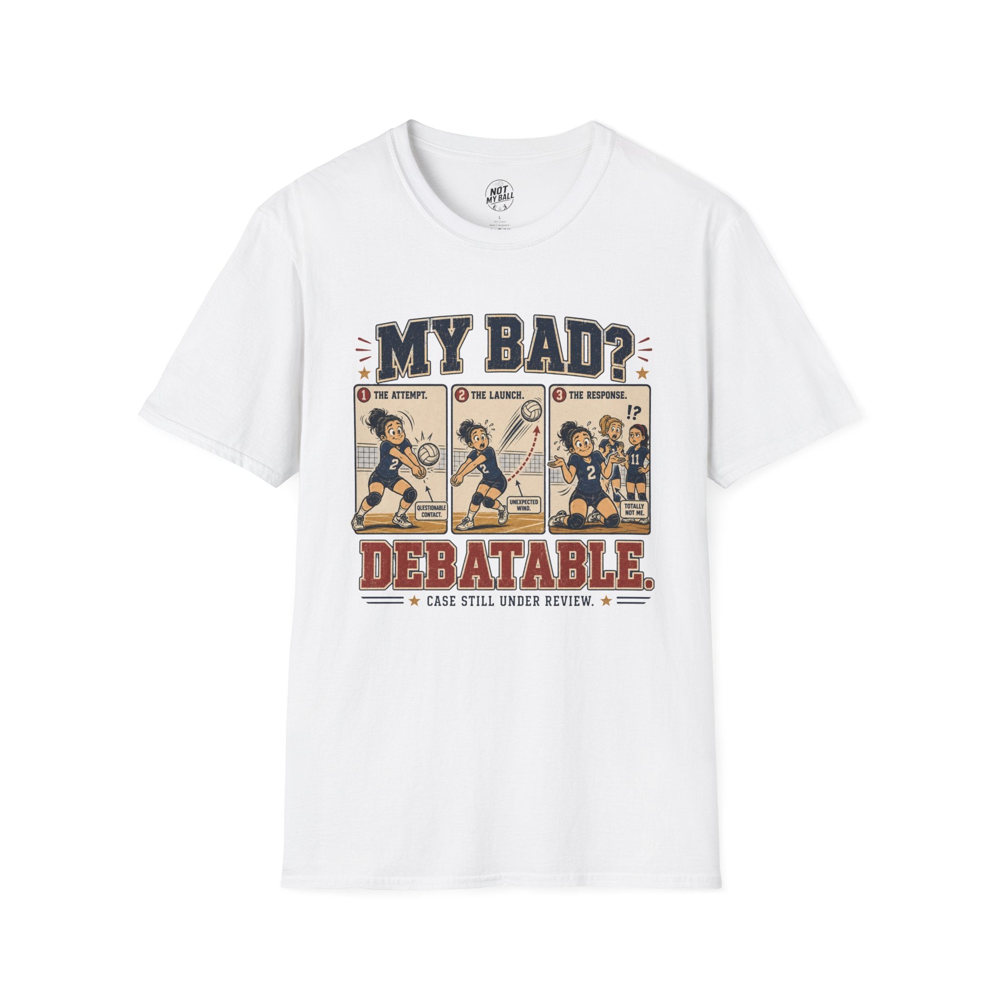 My Bad Debatable - Girls Volleyball T-Shirt
