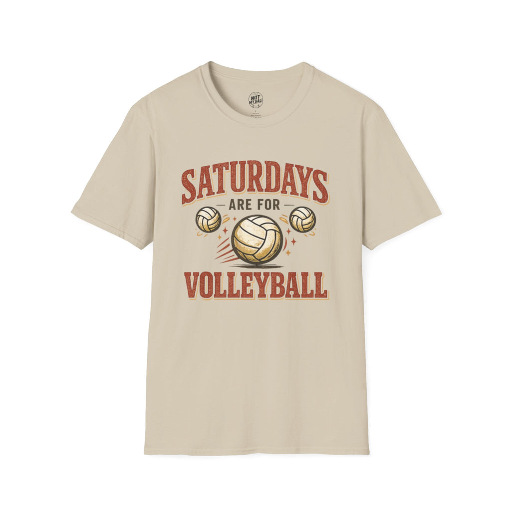 Saturdays Are For Volleyball T-Shirt
