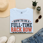 How to Be a Back Row Critic Volleyball T-Shirt