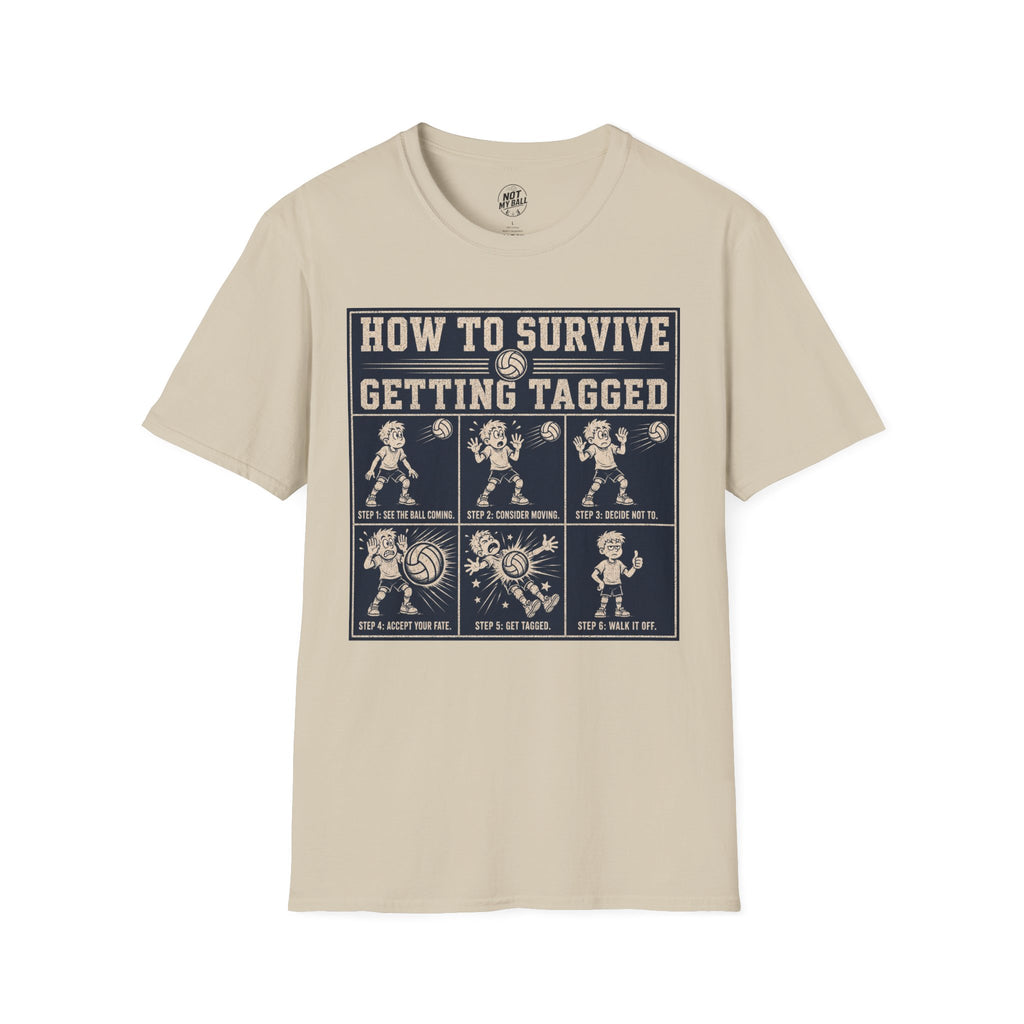 How To Survive Tagged Volleyball T-Shirt