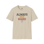 Always Hit Hard Volleyball T-Shirt