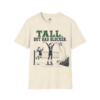 Tall But Bad Blocker Volleyball T-Shirt