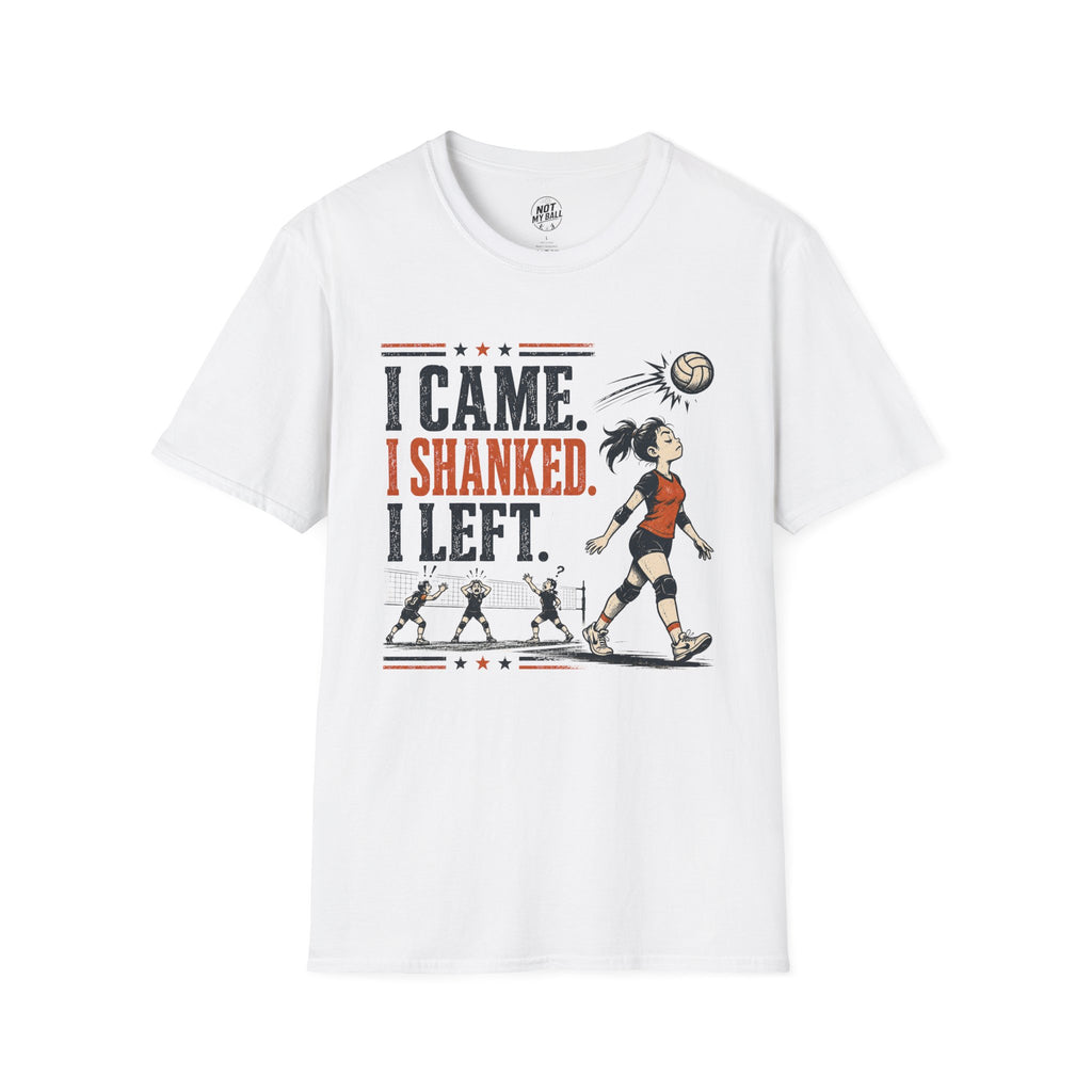 I Came Shanked Left Volleyball T-Shirt