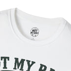 Not My Ball Volleyball T-Shirt