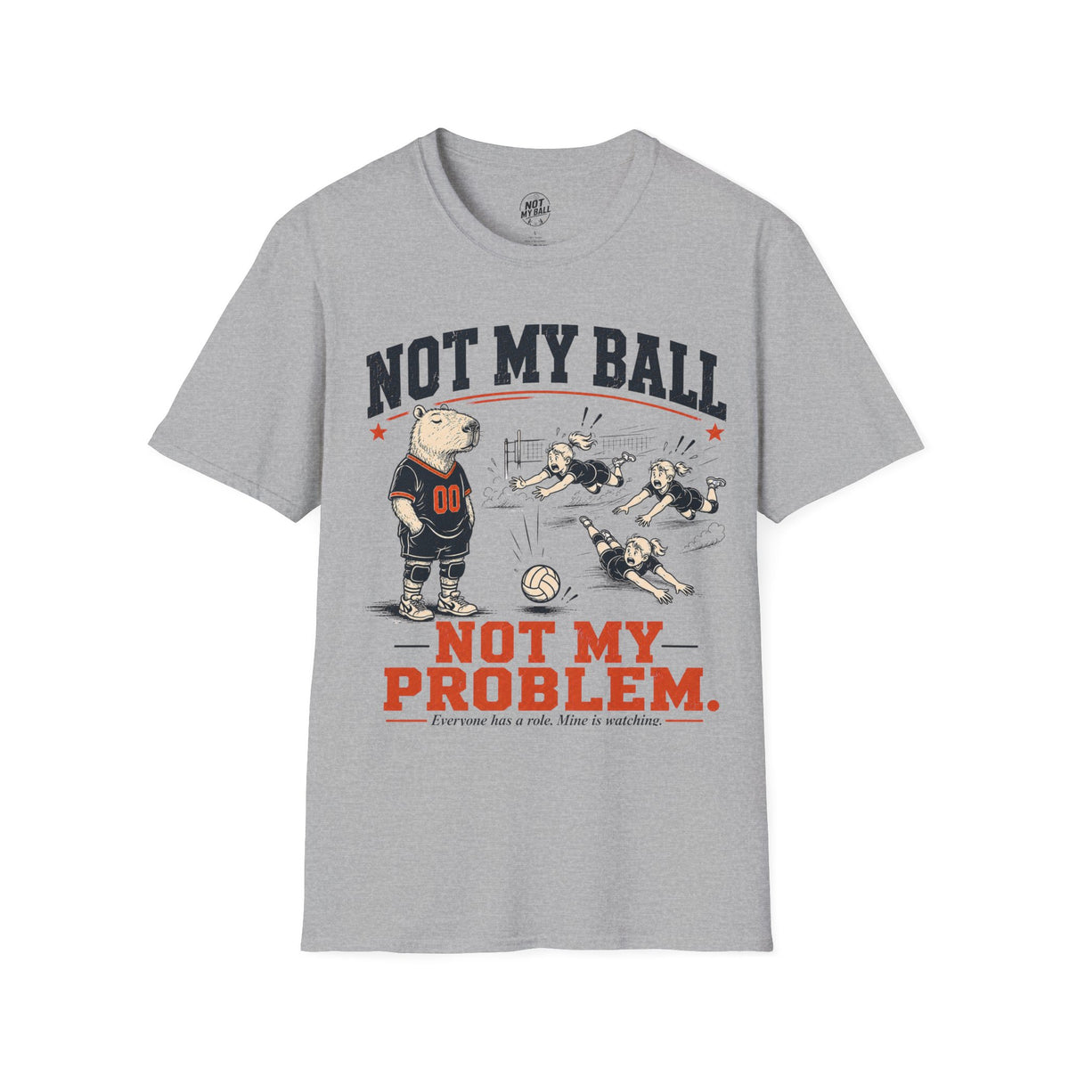 Not My Ball Volleyball T-Shirt