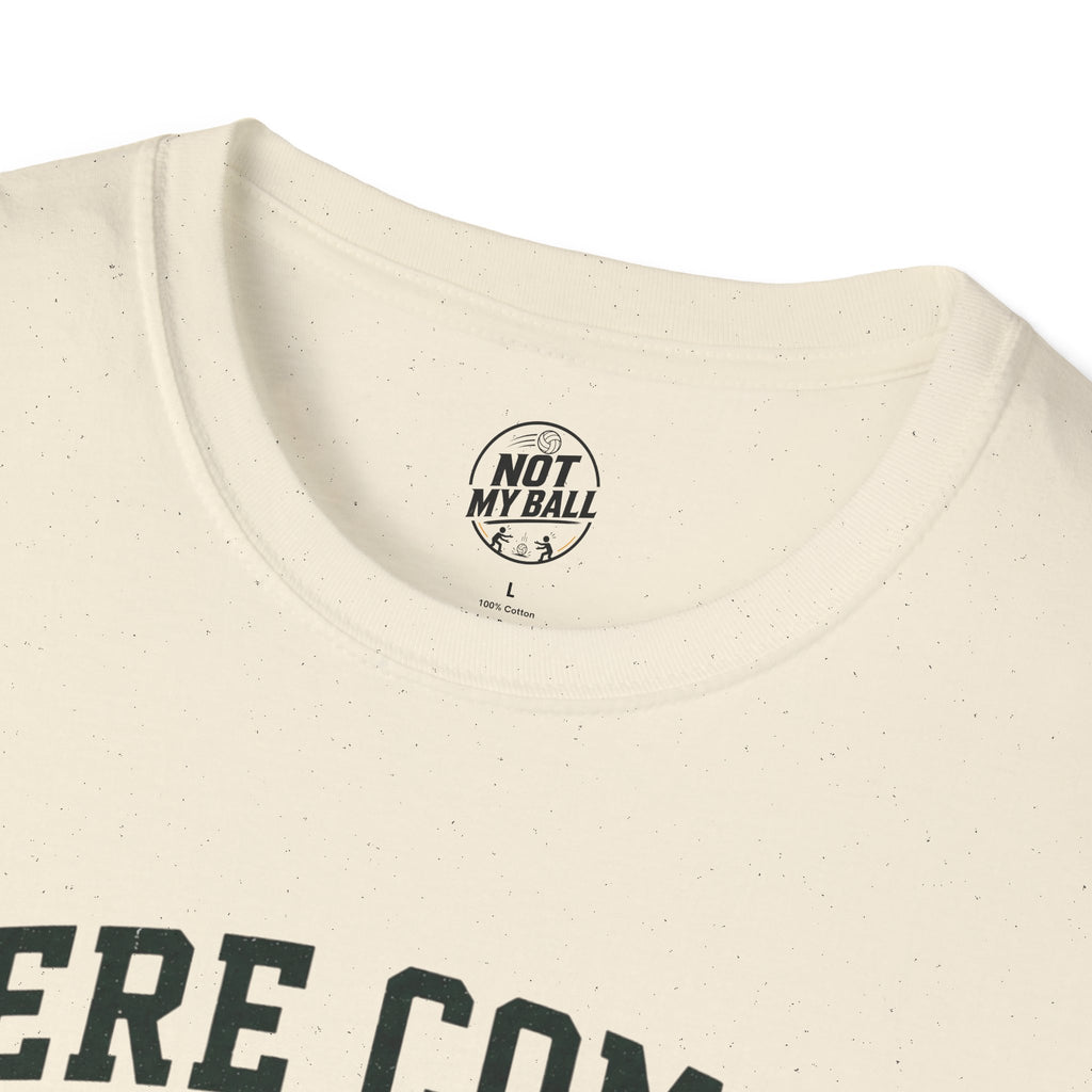 Here Comes The Heater Volleyball T-Shirt
