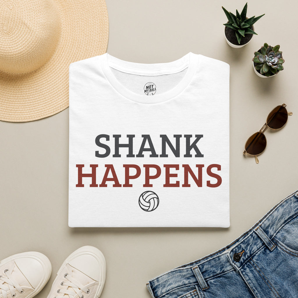 Shank Happens Volleyball T-Shirt
