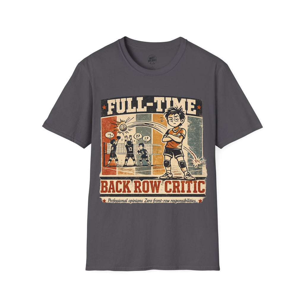 Back Row Critic Volleyball T-Shirt