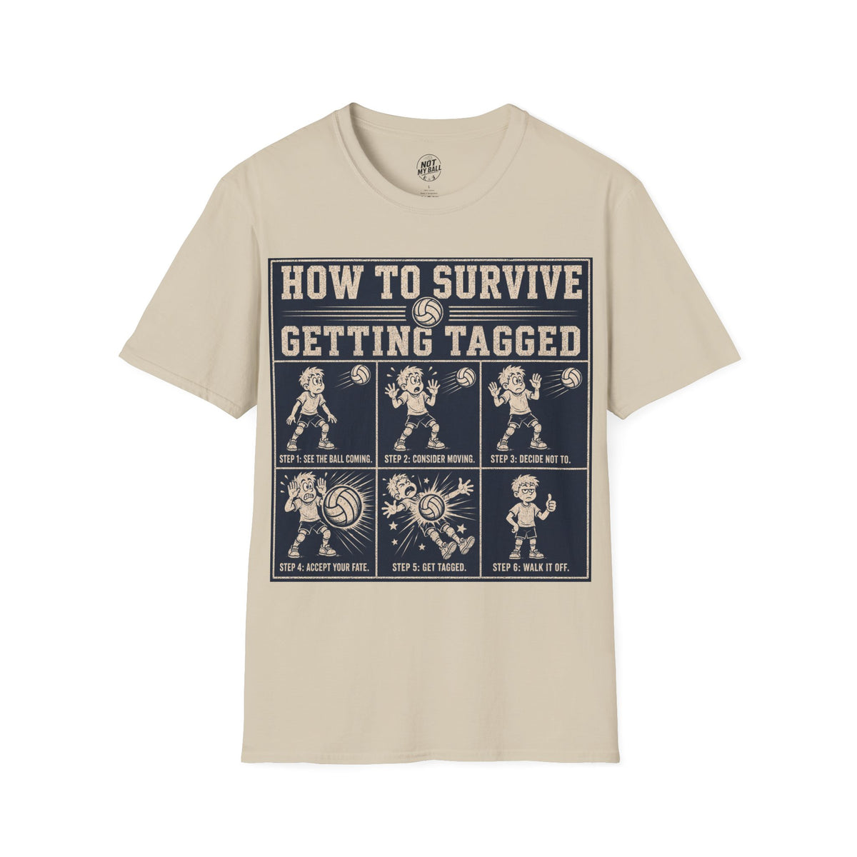 How To Survive Tagged Volleyball T-Shirt