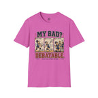 My Bad Debatable - Girls Volleyball T-Shirt