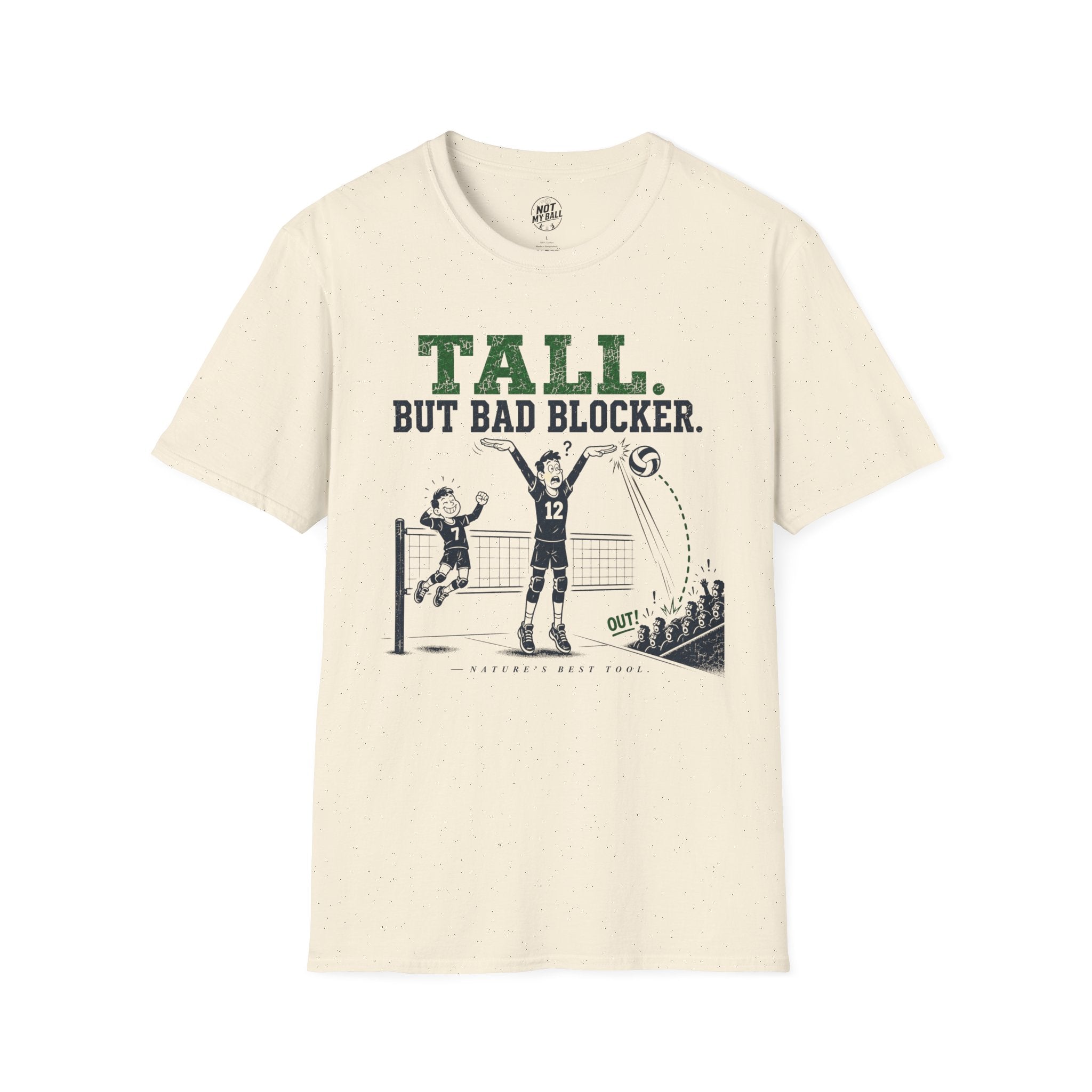 Tall But Bad Blocker Volleyball T-Shirt