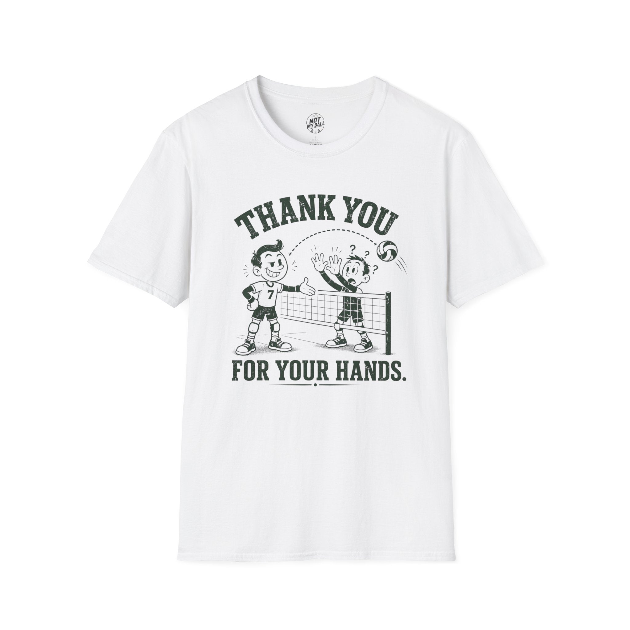 Thank You For Your Hands Volleyball T-Shirt