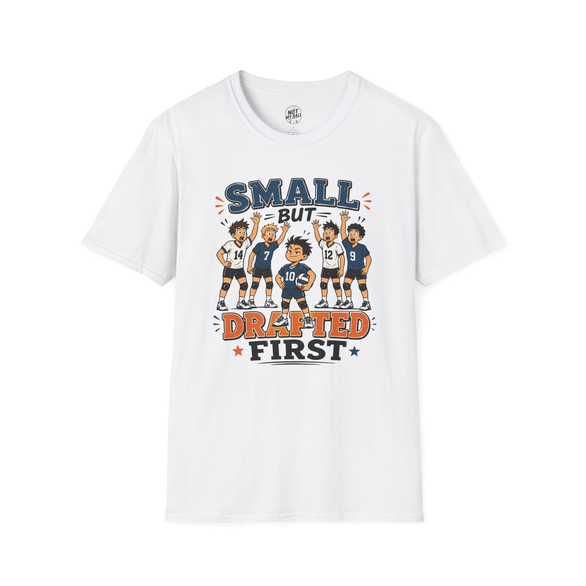 Small But Drafted First Volleyball T-Shirt