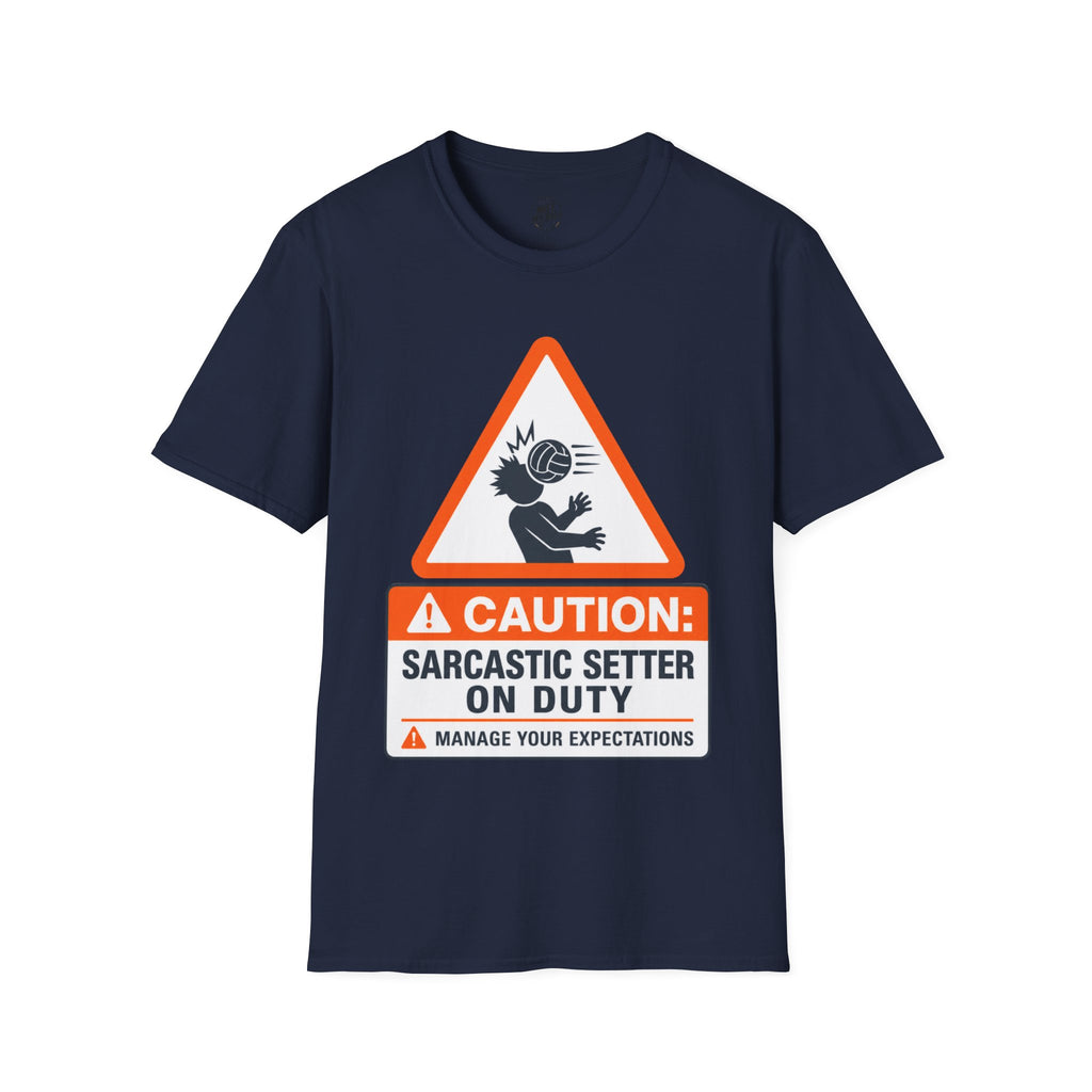 Sarcastic Setter Volleyball T-Shirt