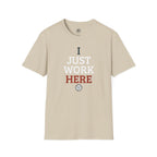 I Just Work Here Volleyball T-Shirt