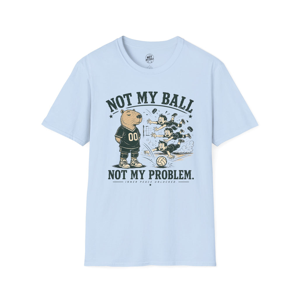 Not My Ball Volleyball T-Shirt