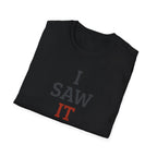 I Saw It Land Volleyball T-Shirt