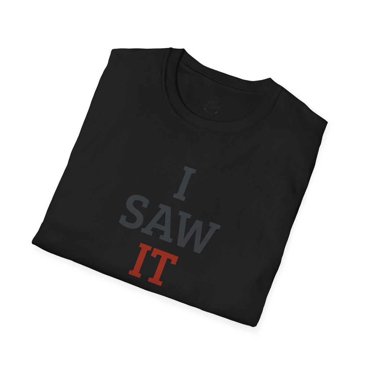 I Saw It Land Volleyball T-Shirt
