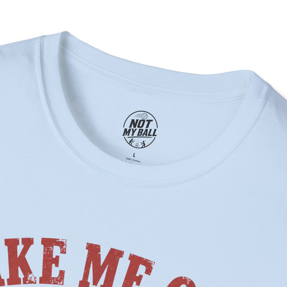 Take Me Out Volleyball T-Shirt