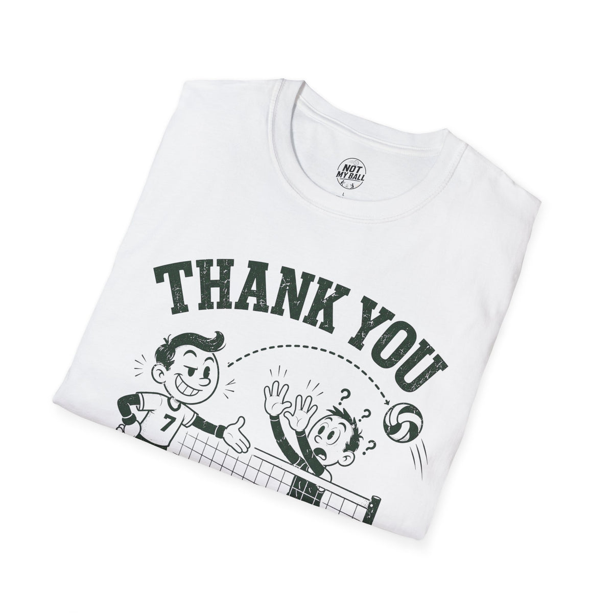 Thank You For Your Hands Volleyball T-Shirt