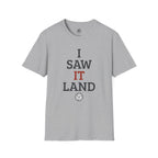 I Saw It Land Volleyball T-Shirt