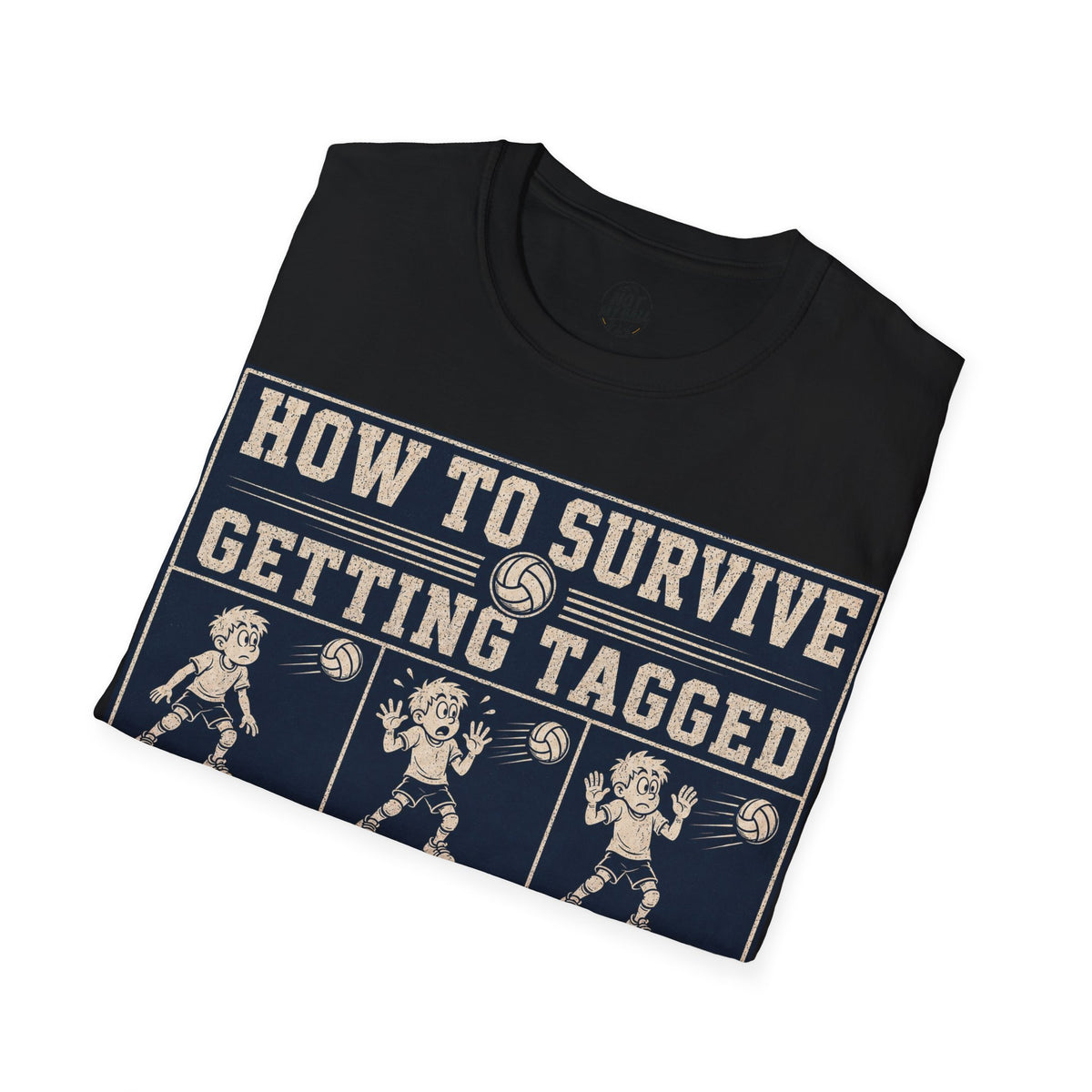 How To Survive Tagged Volleyball T-Shirt