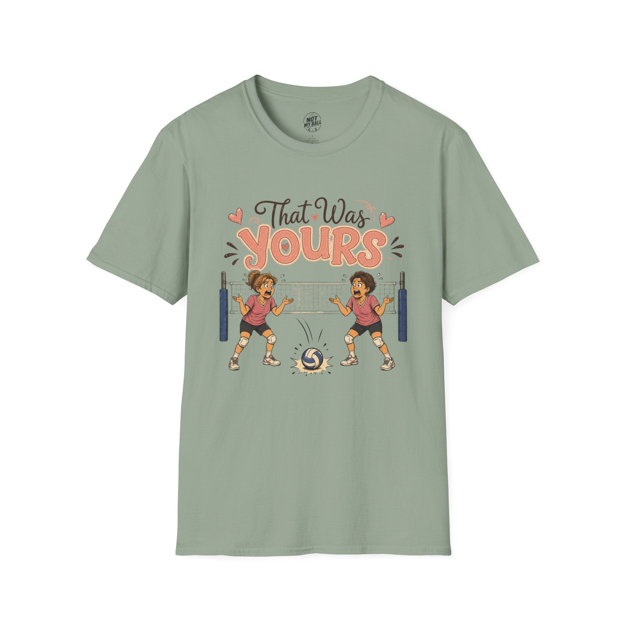 That Was Yours - Mom Volleyball T-Shirt