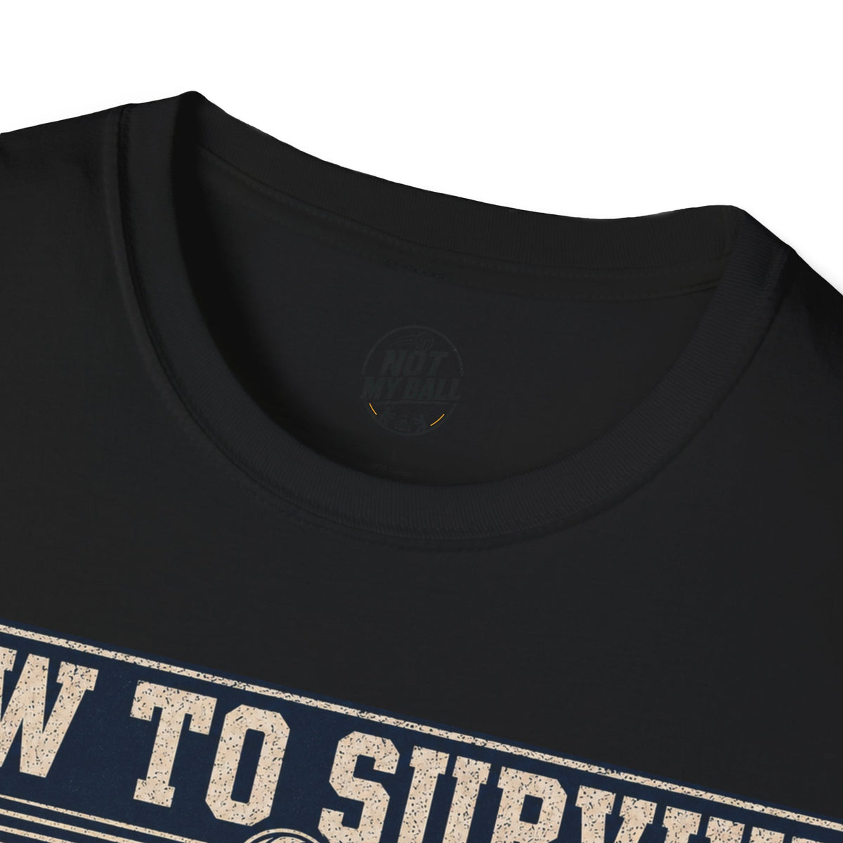 How To Survive Tagged Volleyball T-Shirt