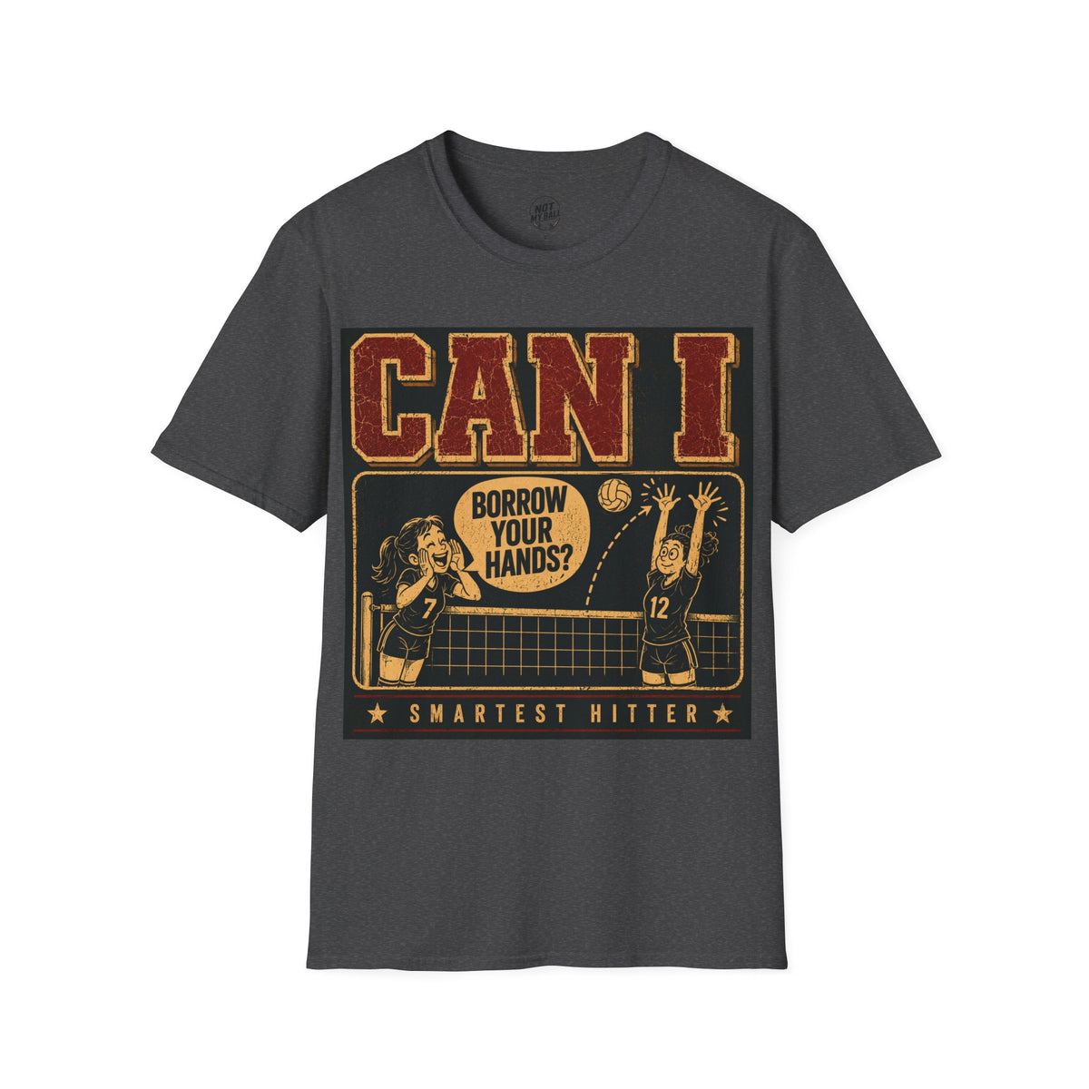 Can I Borrow Your Hands Volleyball T-Shirt