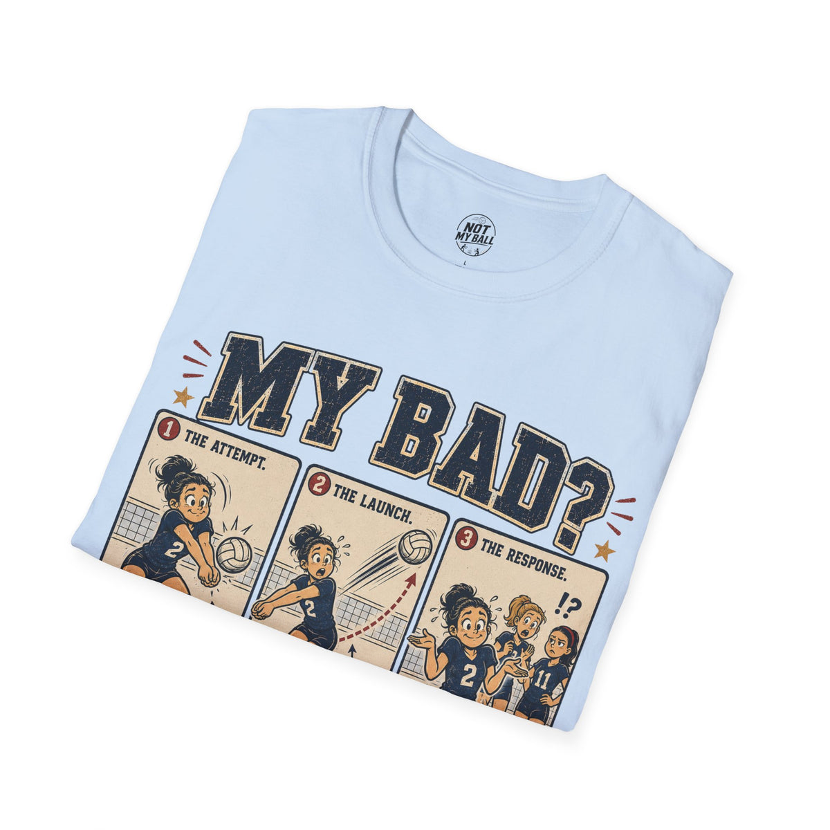 My Bad Debatable - Girls Volleyball T-Shirt