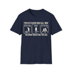 Types of Players Who Call Mine Volleyball T-Shirt