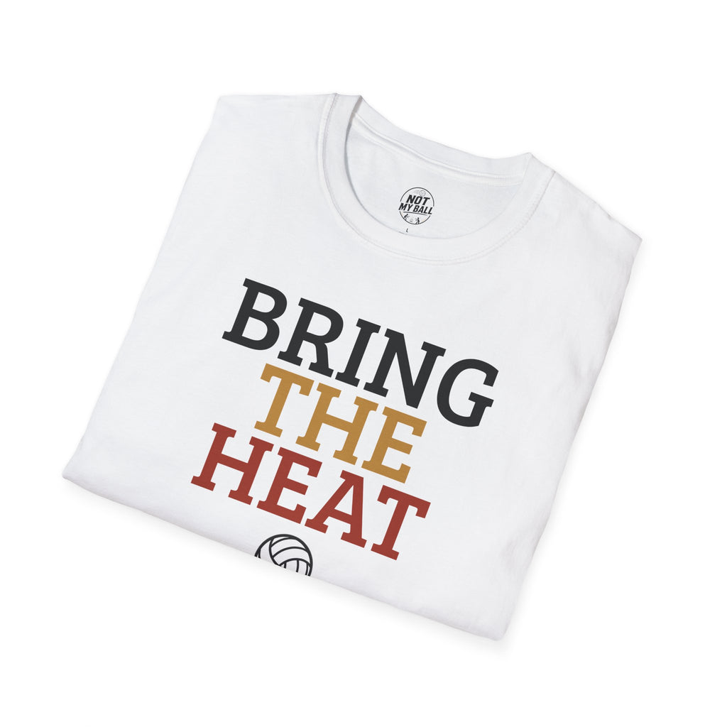 Bring The Heat Volleyball T-Shirt