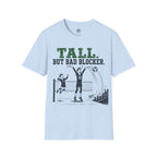 Tall But Bad Blocker Volleyball T-Shirt