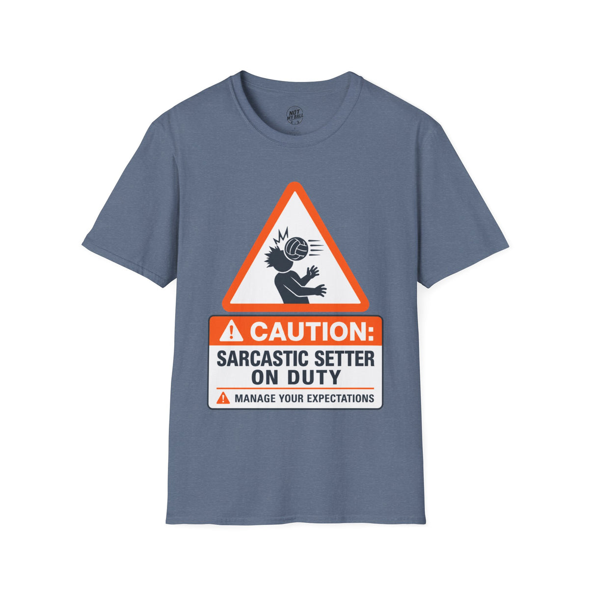 Sarcastic Setter Volleyball T-Shirt
