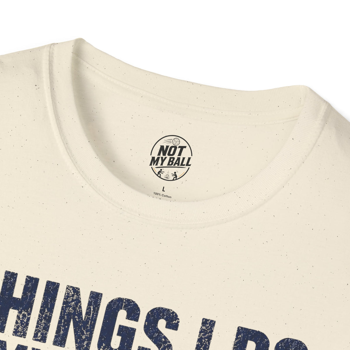 Things I Do Volleyball T-Shirt