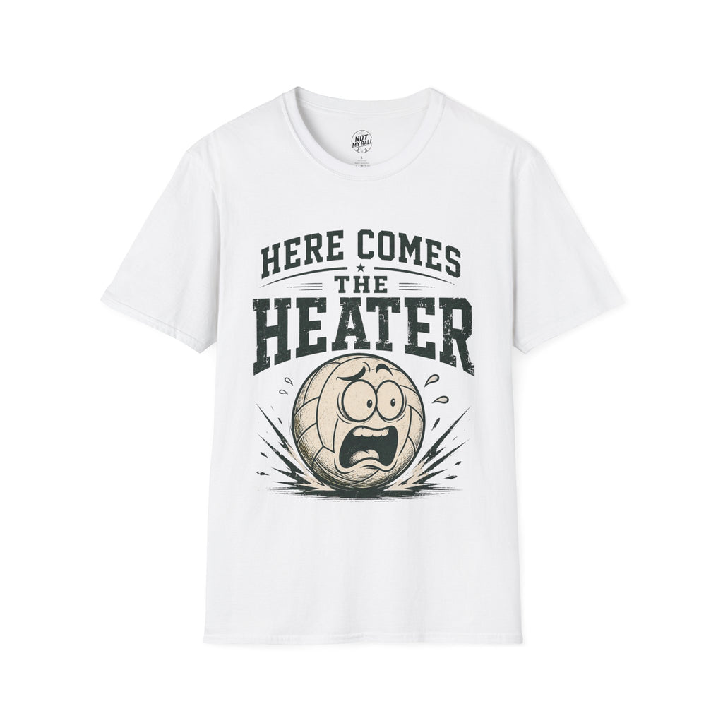 Here Comes The Heater Volleyball T-Shirt