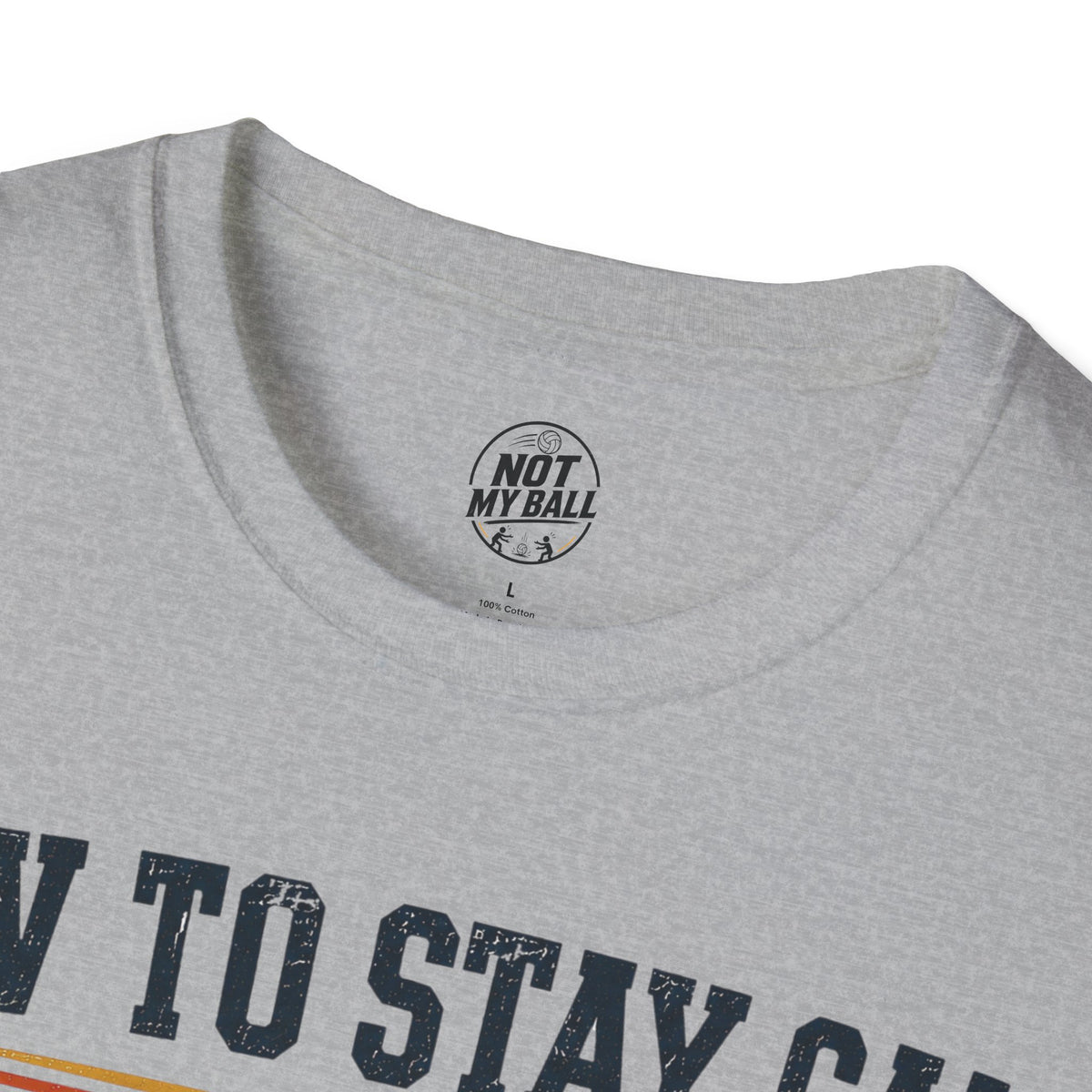 How To Stay Calm Volleyball T-Shirt