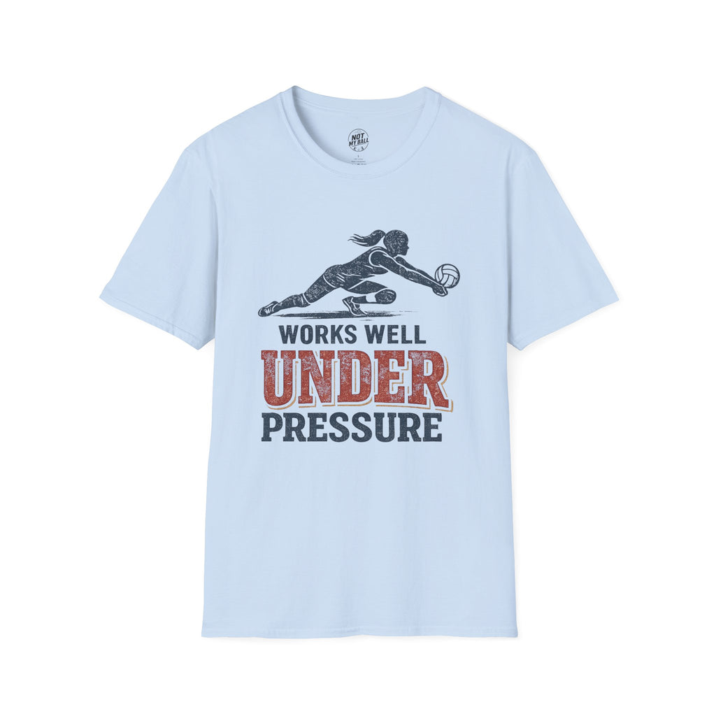 Under Pressure Volleyball T-Shirt