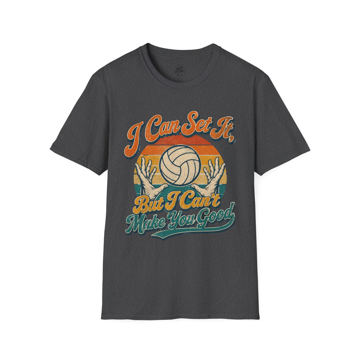I Can Set It Volleyball T-Shirt