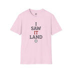 I Saw It Land Volleyball T-Shirt