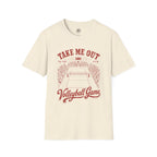 Take Me Out Volleyball T-Shirt