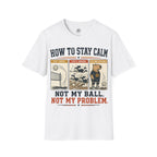 How To Stay Calm Volleyball T-Shirt