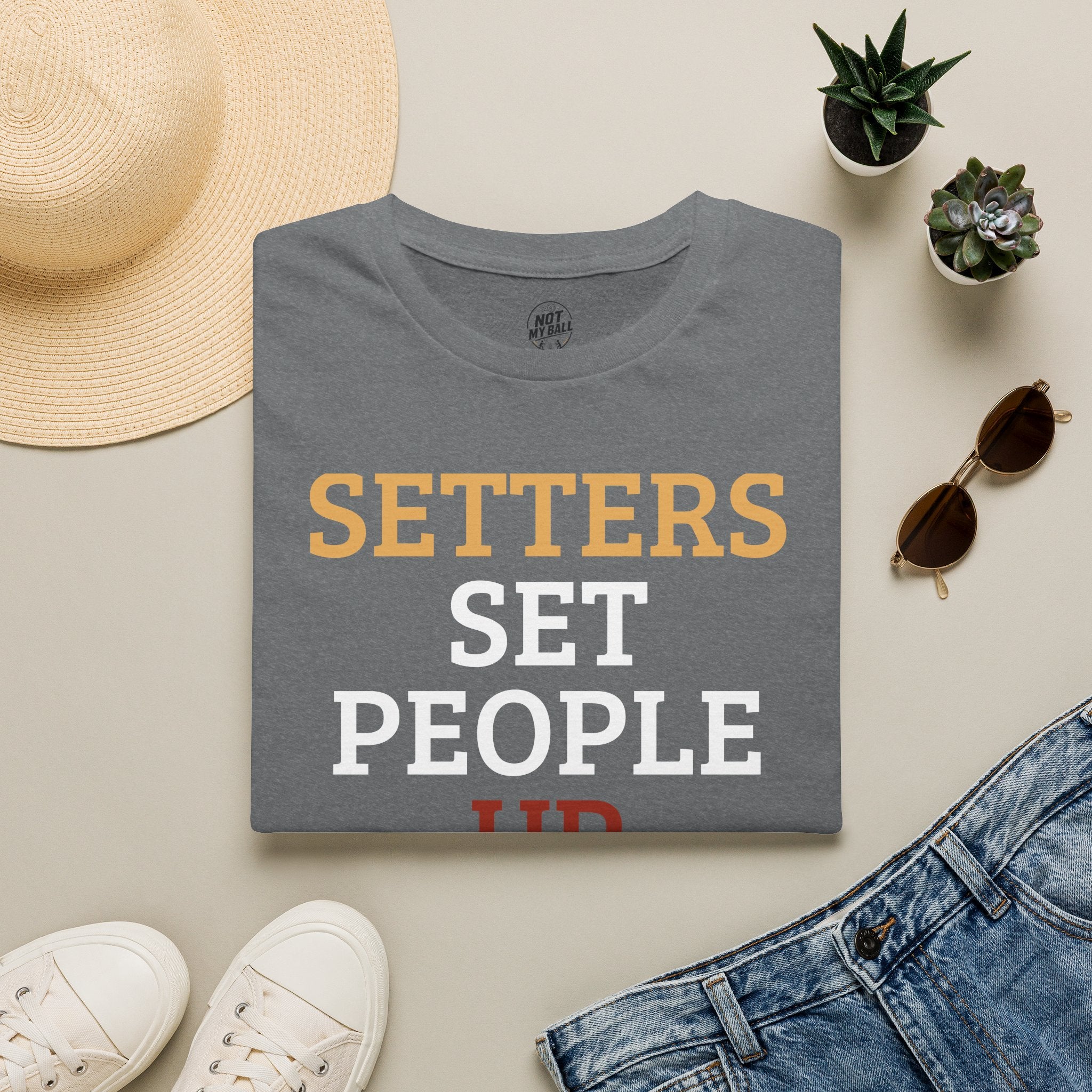 Setters Set People Up Volleyball T-Shirt