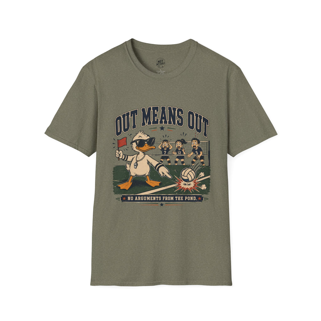 Out Means Out Duck Volleyball T-Shirt