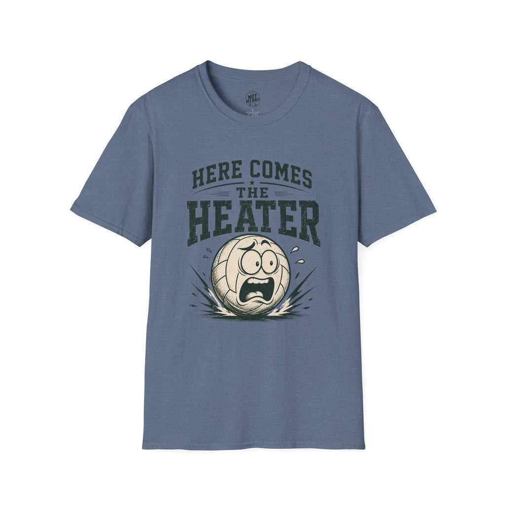 Here Comes The Heater Volleyball T-Shirt