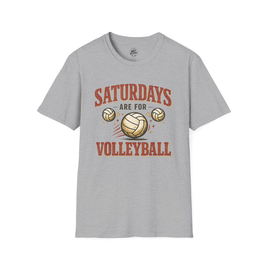 Saturdays Are For Volleyball T-Shirt